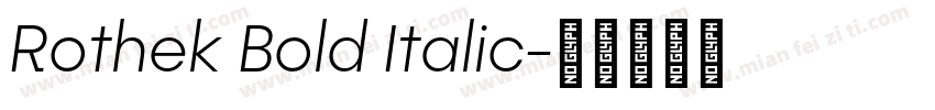 Rothek Bold Italic字体转换